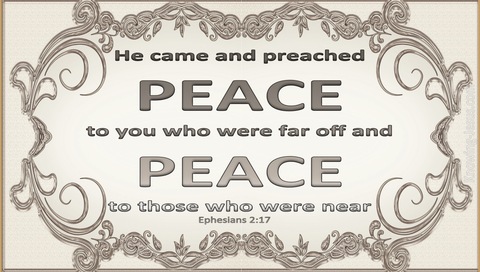 Ephesians 2:17 He Came and Preached Peace (gray)